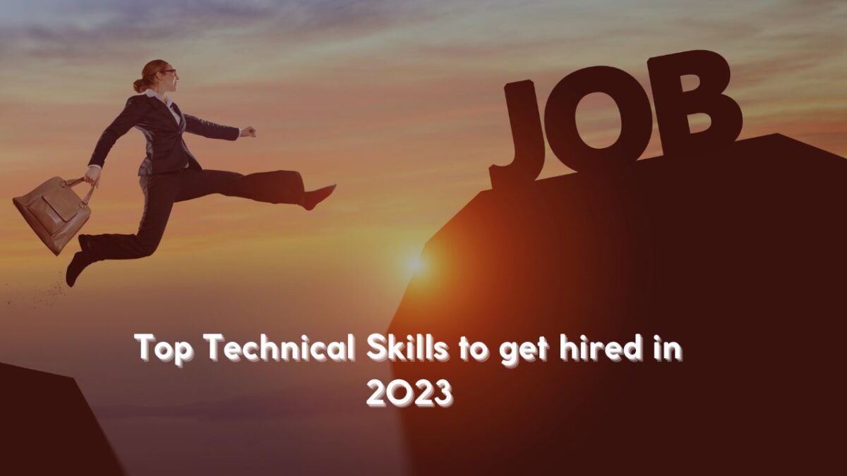Top Technical Skills to get hired in 2023