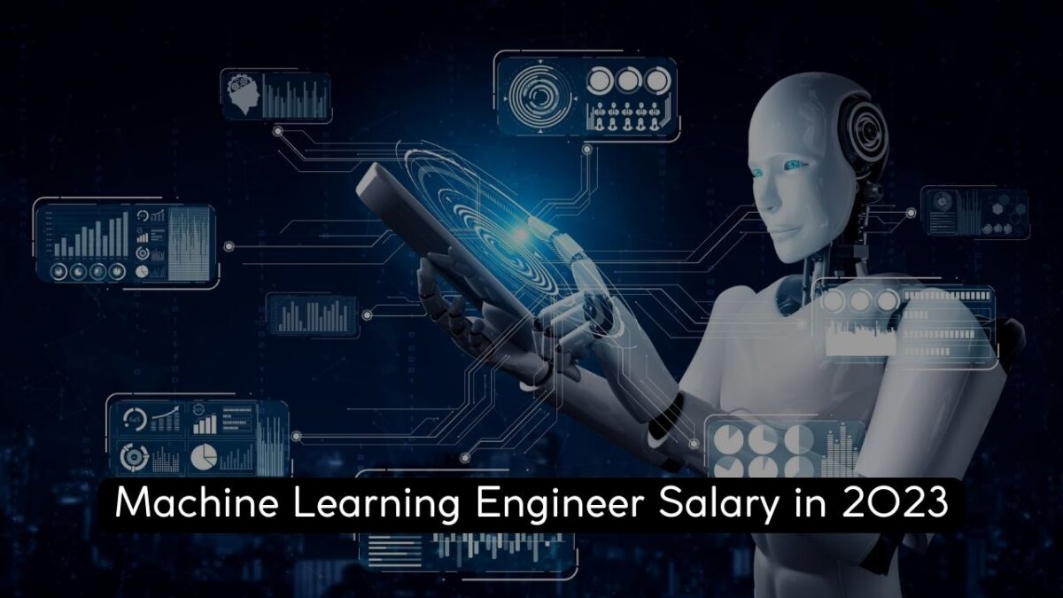 Machine Learning Engineer Salary in 2023